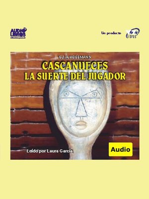 cover image of Cascanueces / La Suerte Del Jugador